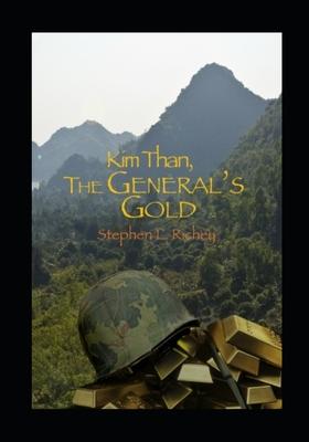 Kim Than, The General’’s Gold