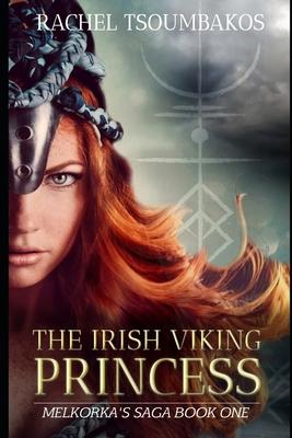 The Irish Viking Princess: Melkorka’’s tale from Irish princess to Viking captive