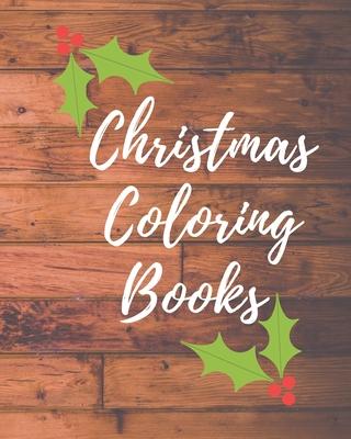 christmas coloring books: Children’’s Christmas Gift or Present for Toddlers & Kids