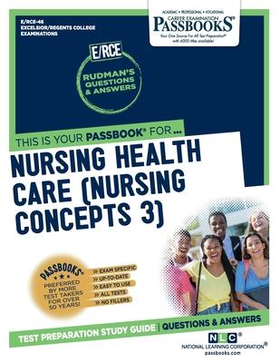 Nursing Health Care (Nursing Concepts 3)