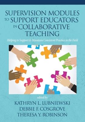 Supervision Modules to Support Educators in Collaborative Teaching: Helping to Support & Maintain Consistent Practice in the Field