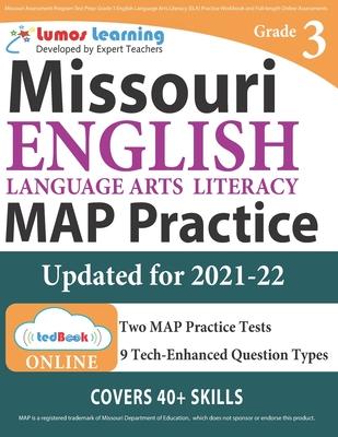 Missouri Assessment Program Test Prep: Grade 3 English Language Arts Literacy (ELA) Practice Workbook and Full-length Online Assessments: MAP Study Gu