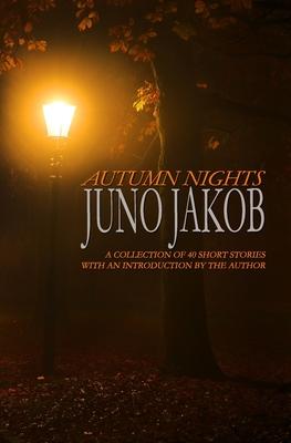 Autumn Nights: A Collection Of 40 Short Stories