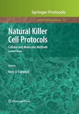 Natural Killer Cell Protocols: Cellular and Molecular Methods