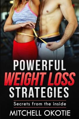 Powerful Weight Loss Strategies