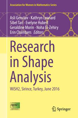 Research in Shape Analysis: Wish2, Sirince, Turkey, June 2016