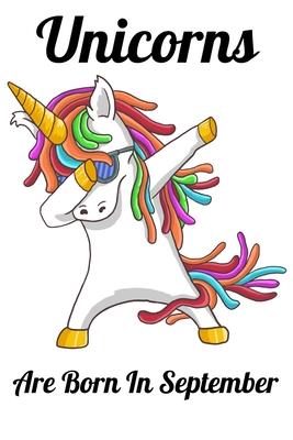 Unicorns Are Born In September: Happy Unicorn Birthday