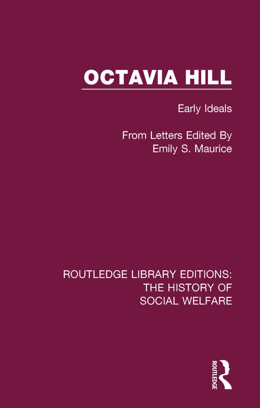 Octavia Hill: Early Ideals.