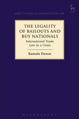 The Legality of Bailouts and Buy Nationals: International Trade Law in a Crisis