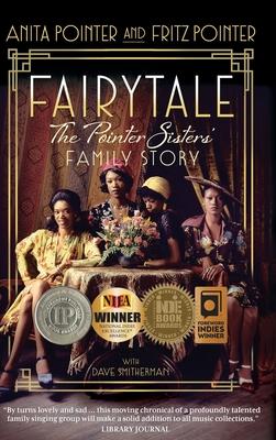 Fairytale: The Pointer Sisters’’ Family Story