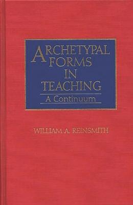 Archetypal Forms in Teaching: A Continuum