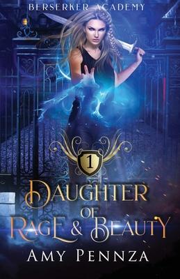 Daughter of Rage and Beauty