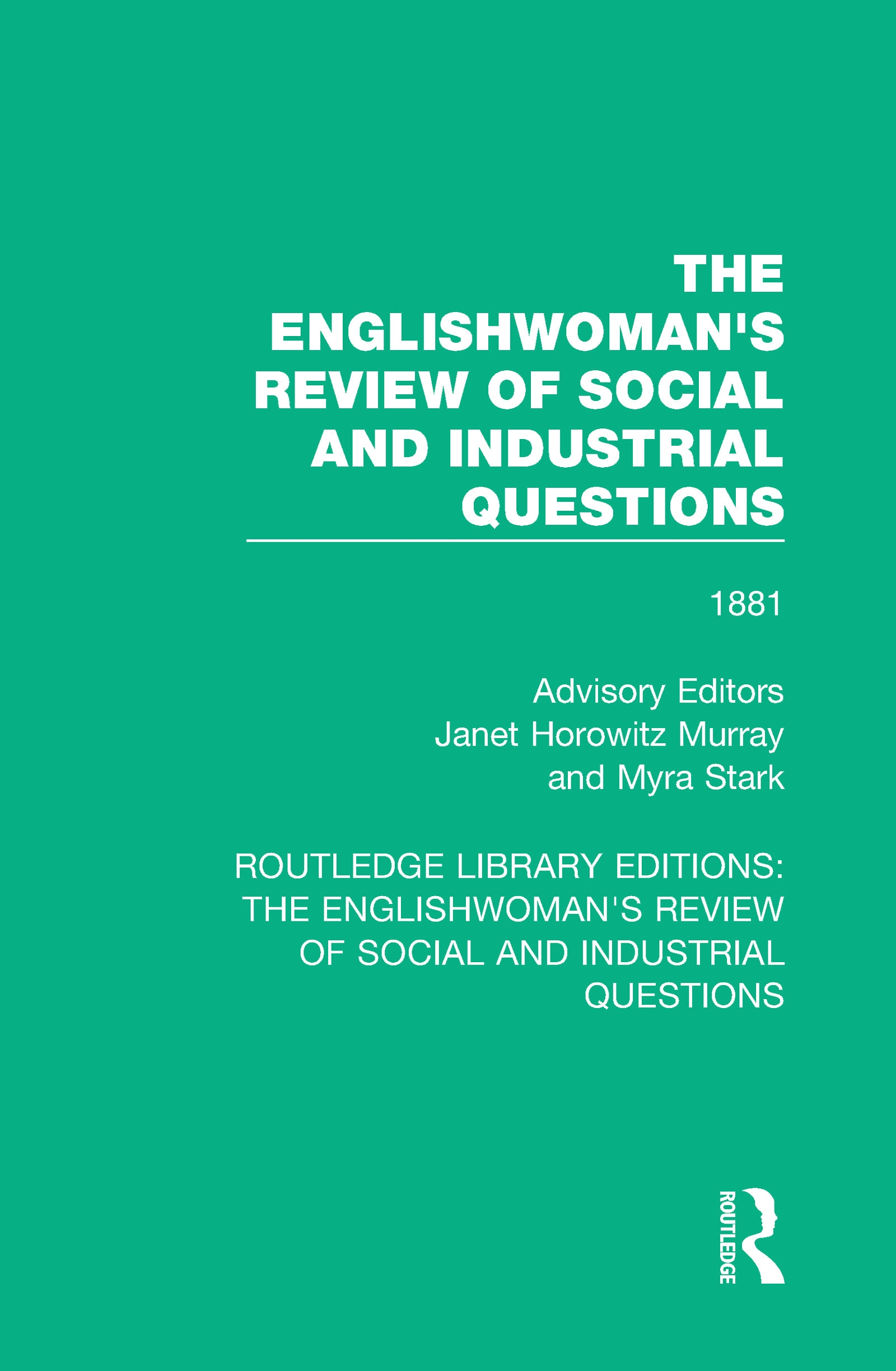 The Englishwoman’’s Review of Social and Industrial Questions: 1881