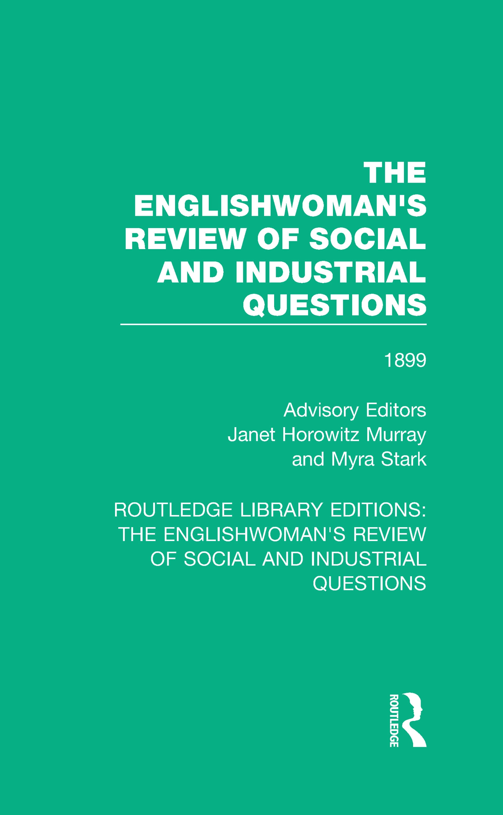 The Englishwoman’’s Review of Social and Industrial Questions: 1899