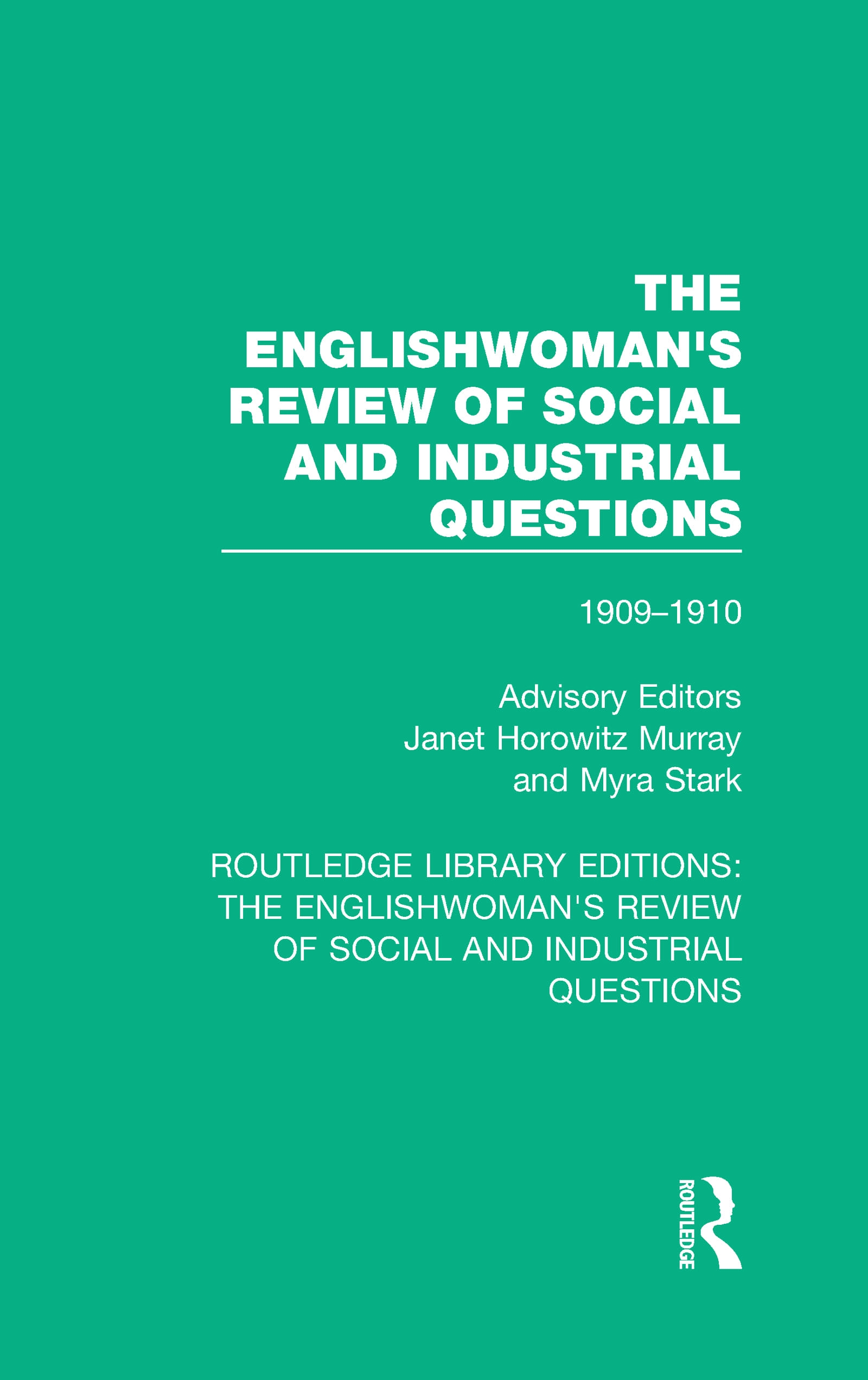 The Englishwoman’’s Review of Social and Industrial Questions: 1909-1910