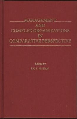 Management and Complex Organizations in Comparative Perspective