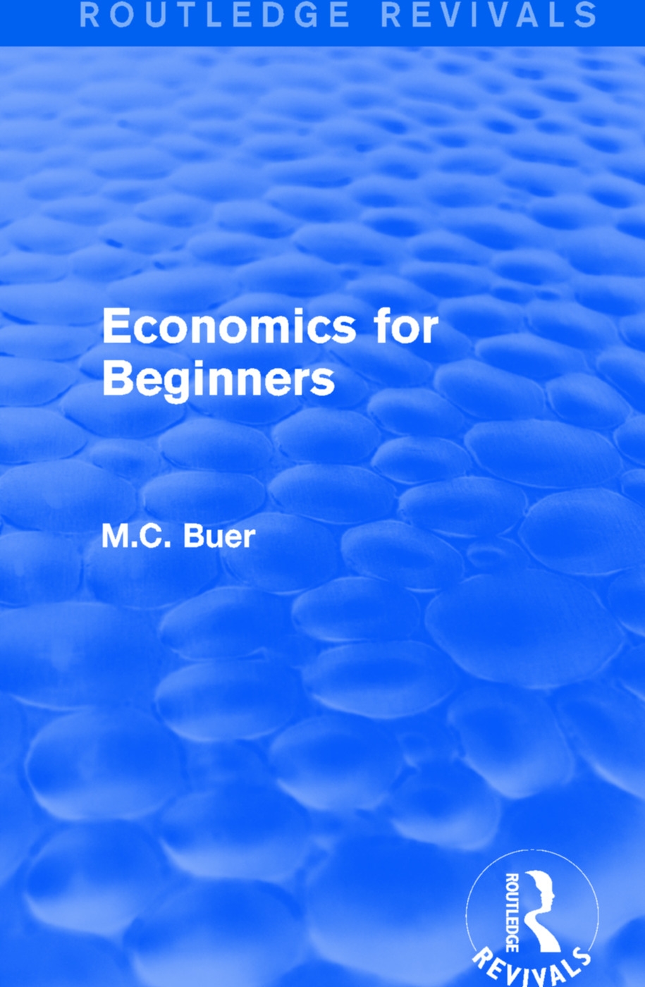 Routledge Revivals: Economics for Beginners (1921)