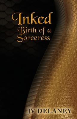 Inked: Birth Of A Sorceress