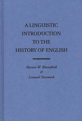 A Linguistic Introduction to the History of English