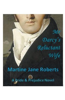 Mr Darcy’’s Reluctant Wife