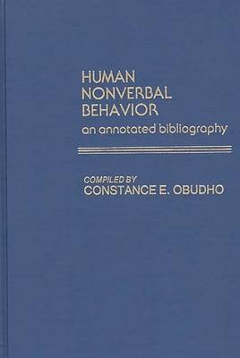 Human Nonverbal Behavior: An Annotated Bibliography