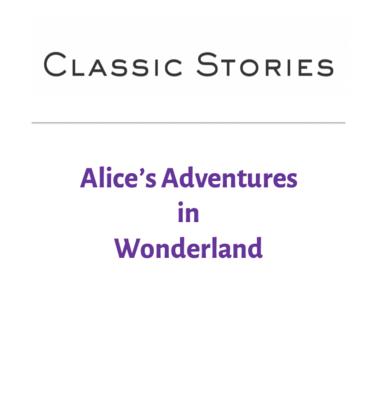 Alice’s Adventures in Wonderland