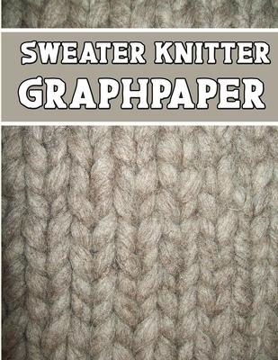 sweater knitter GraphPaper: ideal to designed and formatted knitters this sweater knitters graph paper is used to designing loom knitting charts f