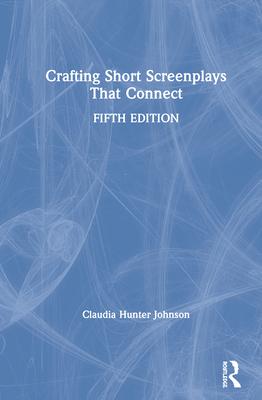 Crafting Short Screenplays That Connect