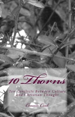 10 Thorns: Ten Conflicts Between Culture and Christian Thought