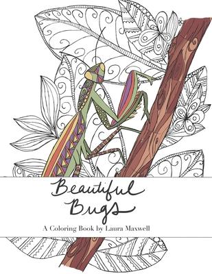 Beautiful Bugs: A Coloring Book