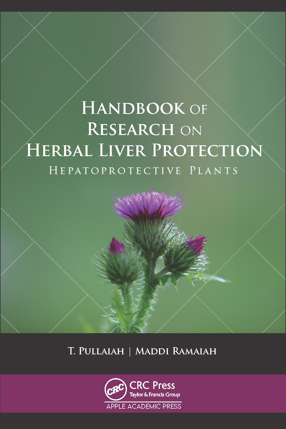 Handbook of Research on Herbal Liver Protection: Hepatoprotective Plants