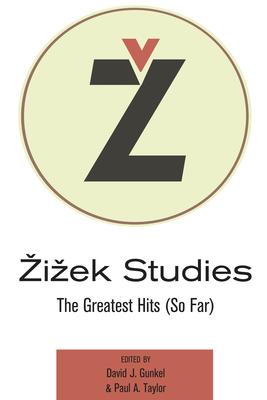 Zizek Studies: The Greatest Hits (So Far)