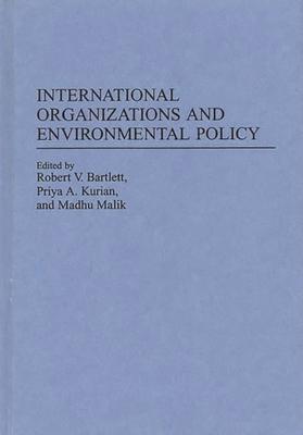 International Organizations and Environmental Policy