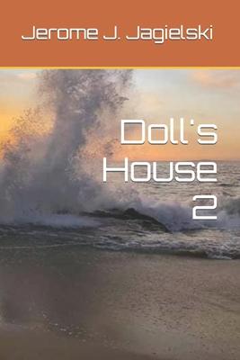 Doll’’s House 2