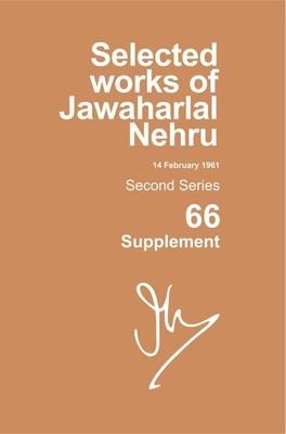 Selected Works of Jawaharlal Nehru, Second Series, Vol 66 (Supplement): (14 Feb 1961), Second Series, Vol 66 (Supplement)