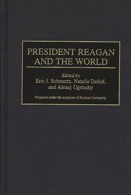 President Reagan and the World