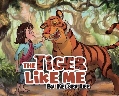 The Tiger Like Me