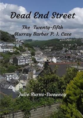 Dead End Street: The 25th Murray Barber P. I. Case