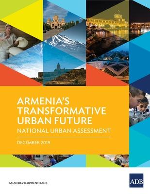 Armenia’’s Transformative Urban Future: National Urban Assessment