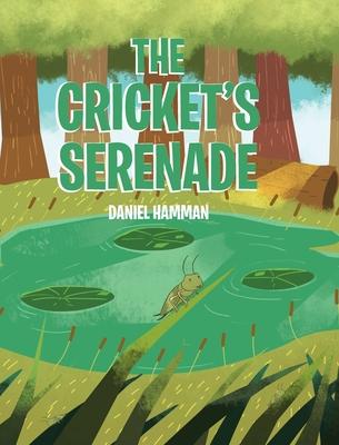 The Cricket’’s Serenade