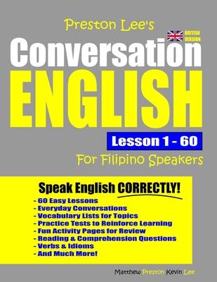 Preston Lee’’s Conversation English For Filipino Speakers Lesson 1 - 60 (British Version)