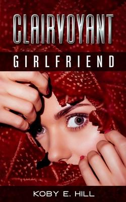 Clairvoyant Girlfriend: An Adult Superhero Lesbians Story