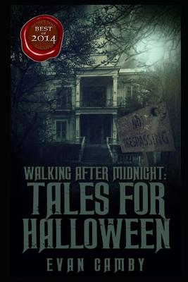 Walking After Midnight: Tales for Halloween