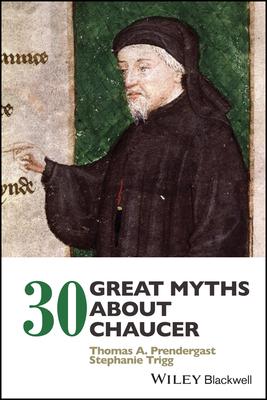 30 Great Myths about Chaucer