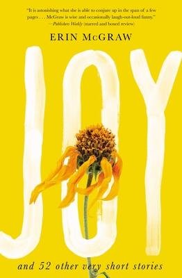 Joy: And 52 Other Very Short Stories