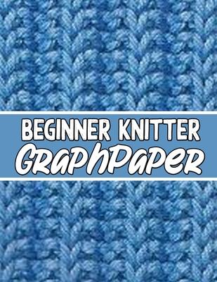 beginner knitter GraphPaper: perfect knitter’’s gifts for all beginner knitter. if you are beginning knitter this can helps you to do your work