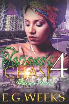 Tatiana’’s Chase: : The Tatiana Series