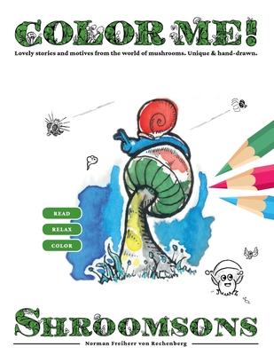 COLOR ME! Shroomsons: Lovely stories and motives from the world of mushrooms. Unique & hand-drawn.