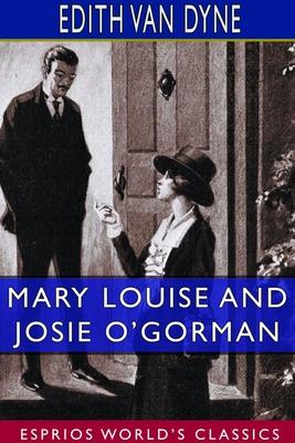 Mary Louise and Josie O’’Gorman (Esprios Classics)