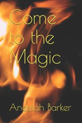 Come to the Magic